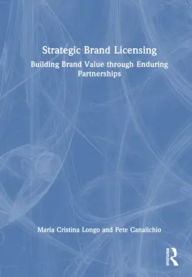 Longo / Canalichio |  Strategic Brand Licensing | Buch |  Sack Fachmedien