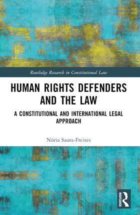 Saura-Freixes |  Human Rights Defenders and the Law | Buch |  Sack Fachmedien