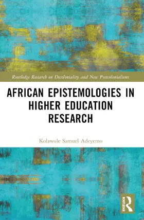 Adeyemo |  African Epistemologies in Higher Education Research | Buch |  Sack Fachmedien