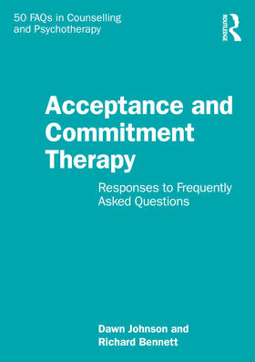 Johnson / Bennett |  Acceptance and Commitment Therapy | Buch |  Sack Fachmedien