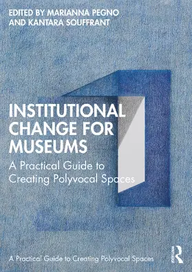 Souffrant / Pegno |  Institutional Change for Museums | Buch |  Sack Fachmedien