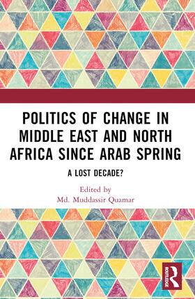 Quamar |  Politics of Change in Middle East and North Africa since Arab Spring | Buch |  Sack Fachmedien