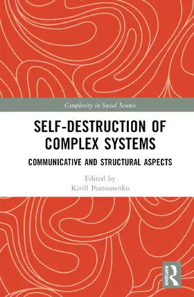 Postoutenko |  Self-Destruction of Complex Systems | Buch |  Sack Fachmedien