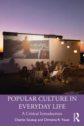 Soukup / Foust |  Popular Culture in Everyday Life | Buch |  Sack Fachmedien