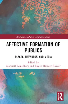 Lünenborg / Röttger-Rössler |  Affective Formation of Publics | Buch |  Sack Fachmedien