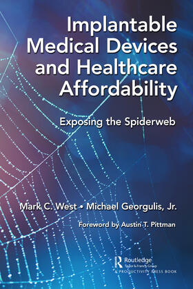 West / Georgulis, Jr. |  Implantable Medical Devices and Healthcare Affordability | Buch |  Sack Fachmedien