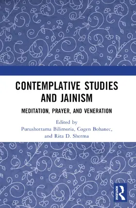 Bohanec / Bilimoria / Sherma |  Contemplative Studies & Jainism | Buch |  Sack Fachmedien