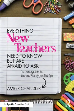 Chandler |  Everything New Teachers Need to Know But Are Afraid to Ask | Buch |  Sack Fachmedien