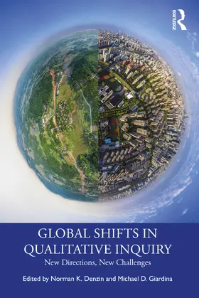 Denzin / Giardina |  Global Shifts in Qualitative Inquiry | Buch |  Sack Fachmedien