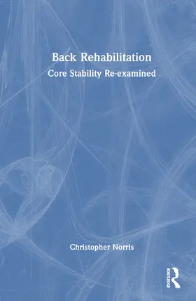 Norris |  Back Rehabilitation | Buch |  Sack Fachmedien