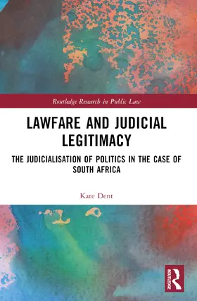 Dent | Lawfare and Judicial Legitimacy | Buch | 978-1-032-43335-6 | sack.de