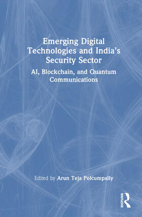 Jha / Teja Polcumpally / Saigal |  Emerging Digital Technologies and India's Security Sector | Buch |  Sack Fachmedien