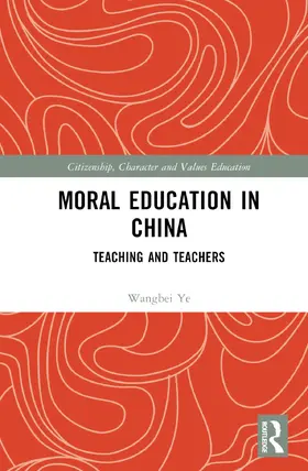 Ye |  Moral Education in China | Buch |  Sack Fachmedien