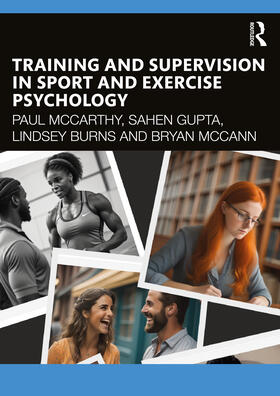 McCann / Mccarthy / Burns |  Training and Supervision in Sport and Exercise Psychology | Buch |  Sack Fachmedien