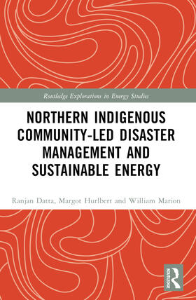 Hurlbert / Datta / Marion |  Northern Indigenous Community-Led Disaster Management and Sustainable Energy | Buch |  Sack Fachmedien