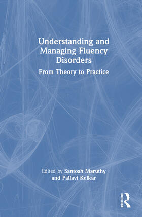 Maruthy / Kelkar |  Understanding and Managing Fluency Disorders | Buch |  Sack Fachmedien