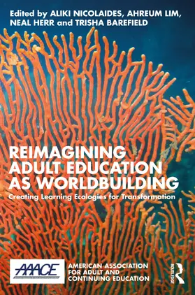 Herr / Nicolaides / Lim |  Reimagining Adult Education as World Building | Buch |  Sack Fachmedien