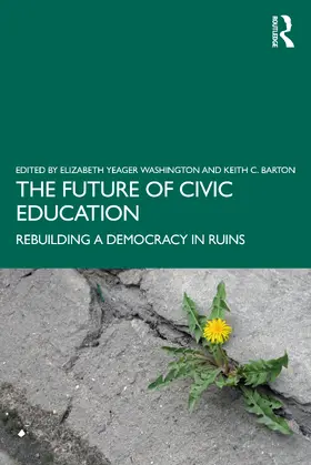 Washington / Barton |  The Future of Civic Education | Buch |  Sack Fachmedien