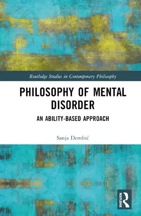 Dembi¿ / Dembic |  Philosophy of Mental Disorder | Buch |  Sack Fachmedien