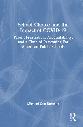 Guo-Brennan |  School Choice and the Impact of COVID-19 | Buch |  Sack Fachmedien