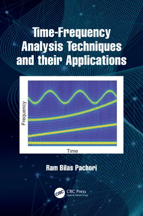 Pachori |  Time-Frequency Analysis Techniques and their Applications | Buch |  Sack Fachmedien