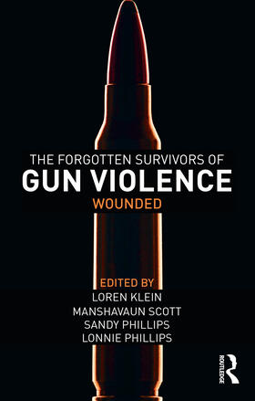 Phillips / Kleinman / Scott |  The Forgotten Survivors of Gun Violence | Buch |  Sack Fachmedien