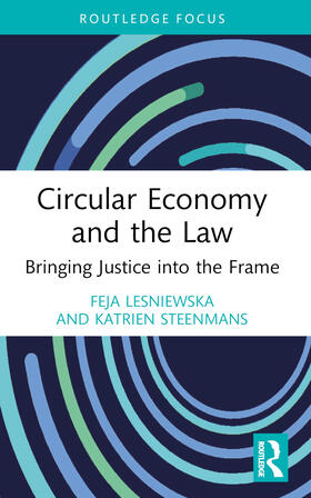 Lesniewska / Steenmans |  Circular Economy and the Law | Buch |  Sack Fachmedien