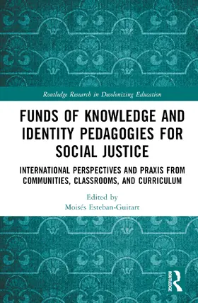 Esteban-Guitart |  Funds of Knowledge and Identity Pedagogies for Social Justice | Buch |  Sack Fachmedien