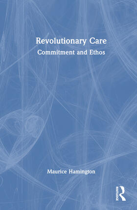 Hamington |  Revolutionary Care | Buch |  Sack Fachmedien