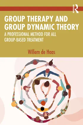 de Haas |  Group Therapy and Group Dynamic Theory | Buch |  Sack Fachmedien