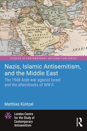 Kuntzel / Küntzel |  Nazis, Islamic Antisemitism and the Middle East | Buch |  Sack Fachmedien