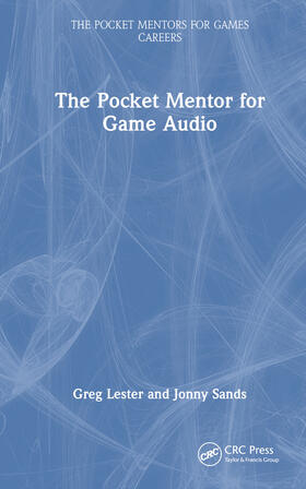 Lester / Sands |  The Pocket Mentor for Game Audio | Buch |  Sack Fachmedien