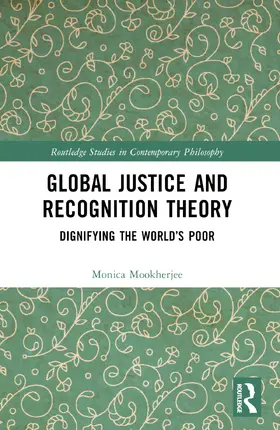 Mookherjee |  Global Justice and Recognition Theory | Buch |  Sack Fachmedien