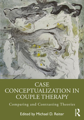 Reiter |  Case Conceptualization in Couple Therapy | Buch |  Sack Fachmedien