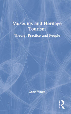 White |  Museums and Heritage Tourism | Buch |  Sack Fachmedien