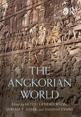 Evans / Hendrickson / Stark |  The Angkorian World | Buch |  Sack Fachmedien