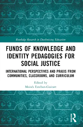 Esteban-Guitart |  Funds of Knowledge and Identity Pedagogies for Social Justice | Buch |  Sack Fachmedien