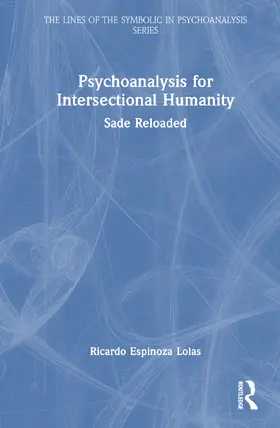 Espinoza Lolas |  Psychoanalysis for Intersectional Humanity | Buch |  Sack Fachmedien