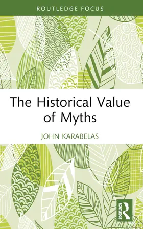 Karabelas |  The Historical Value of Myths | Buch |  Sack Fachmedien