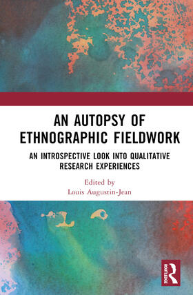 Augustin-Jean |  An Autopsy of Ethnographic Fieldwork | Buch |  Sack Fachmedien