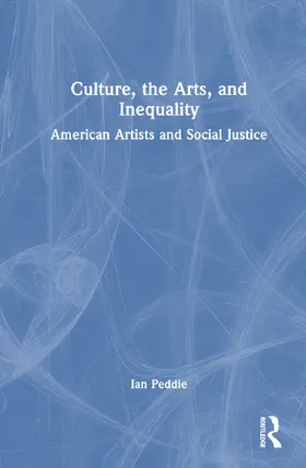 Peddie |  Culture, the Arts, and Inequality | Buch |  Sack Fachmedien