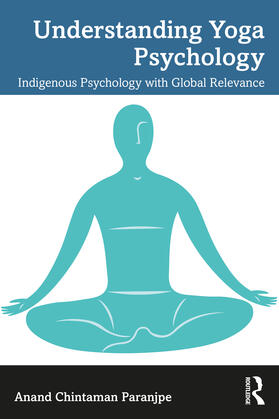 Paranjpe |  Understanding Yoga Psychology | Buch |  Sack Fachmedien