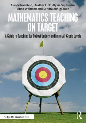 Schoenfeld / Fink / Sayavedra |  Mathematics Teaching On Target | Buch |  Sack Fachmedien