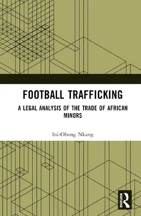 Nkang |  Football Trafficking | Buch |  Sack Fachmedien