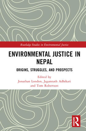 Adhikari / London / Robertson |  Environmental Justice in Nepal | Buch |  Sack Fachmedien