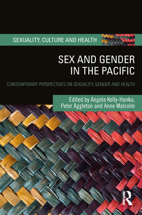 Kelly-Hanku / Aggleton / Malcolm |  Sex and Gender in the Pacific | Buch |  Sack Fachmedien