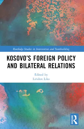 Lika |  Kosovo's Foreign Policy and Bilateral Relations | Buch |  Sack Fachmedien