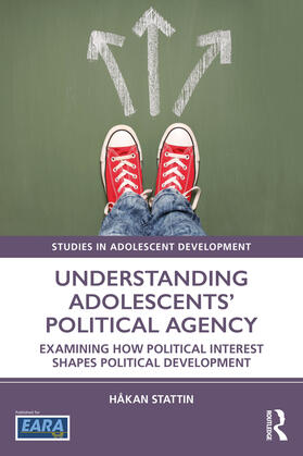 Stattin |  Understanding Adolescents' Political Agency | Buch |  Sack Fachmedien