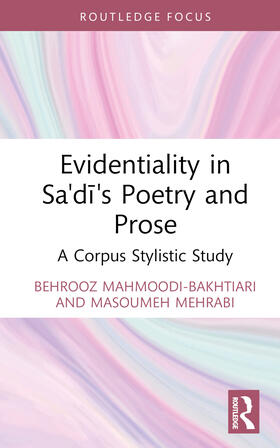 Mahmoodi-Bakhtiari / Mehrabi |  Evidentiality in Sa'di's Poetry and Prose | Buch |  Sack Fachmedien