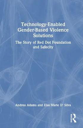 Adams / D' Silva |  Technology-Enabled Gender-Based Violence Solutions | Buch |  Sack Fachmedien